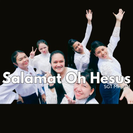 Salamat oh Hesus ft. Lanny Grace Pantas, Uary Pantas, Sheena Marie Jungco, Grace Alcantara & Glee Myrrh Macalib-og | Boomplay Music