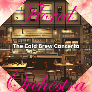 The Cold Brew Concerto