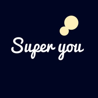 Super You