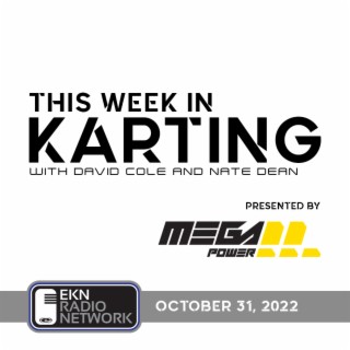 This Week In Karting: EP52 – October 31, 2022