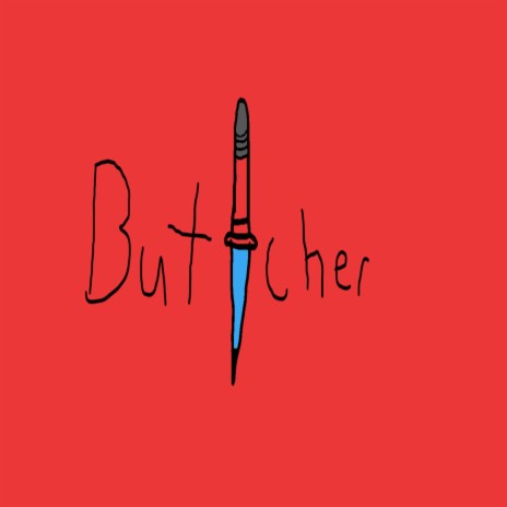 Butcher | Boomplay Music