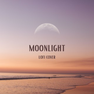 Moonlight (Lofi Cover)