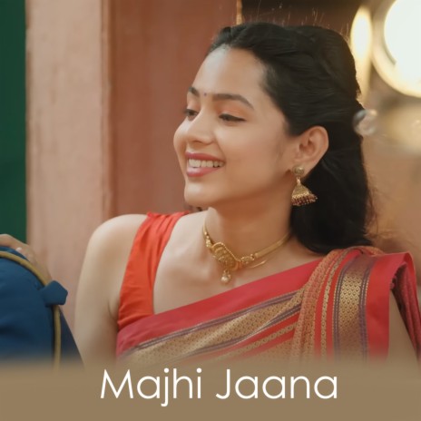 Majhi Jaana | Boomplay Music