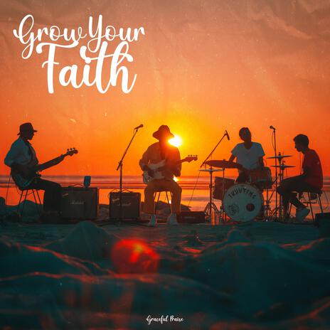 Grow Your Faith