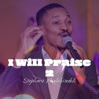 I Will Praise (Live Concert, Gospel Merit Talent 1) (Live)