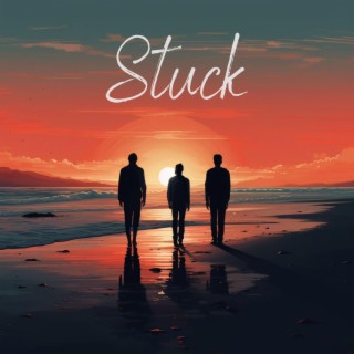 Stuck lyrics | Boomplay Music