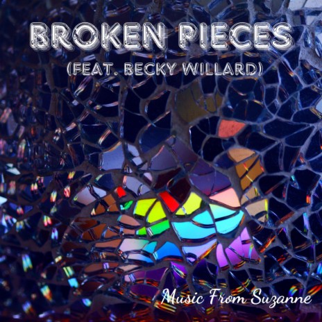 Broken Pieces (feat. Becky Willard) | Boomplay Music