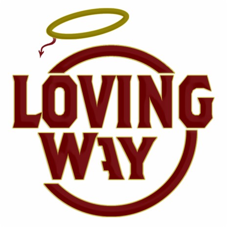 Loving Way | Boomplay Music