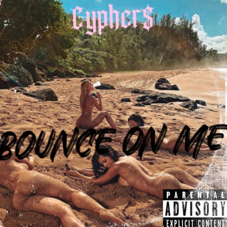 Bounce on me | Boomplay Music