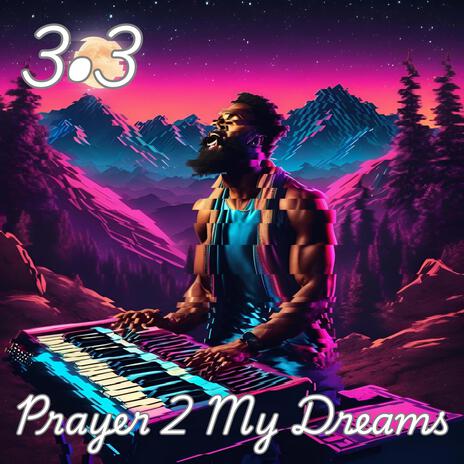 Prayer 2 My Dreams | Boomplay Music