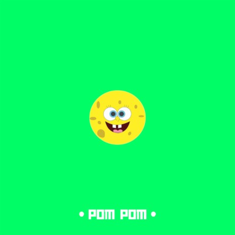 Pom Pom (Freestyle) | Boomplay Music