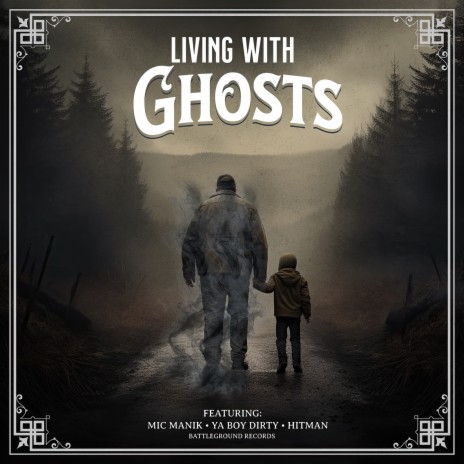 Living With Ghosts ft. Hitman & YaBoi Dirty | Boomplay Music