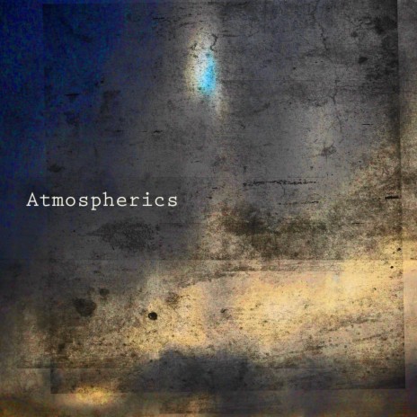 Atmospherics, Pt. 4