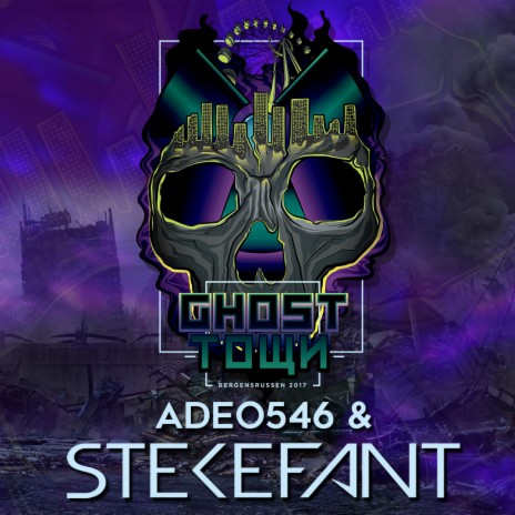 Ghost Town 2017 ft. Adeo546 | Boomplay Music