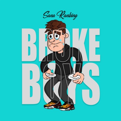 BROKE BOYS | Boomplay Music