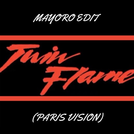 Twin Flame (Paris Vision) | Boomplay Music