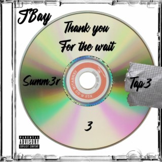 Thank You For The Wait 3: Summ3r Tap3