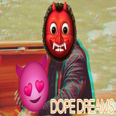 Dope Dreams | Boomplay Music