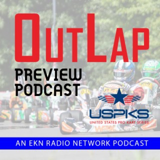 EKN OutLap: EP60 – 2023 United States Pro Kart Series Ohio Grand Prix