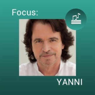 Focus: YANNI
