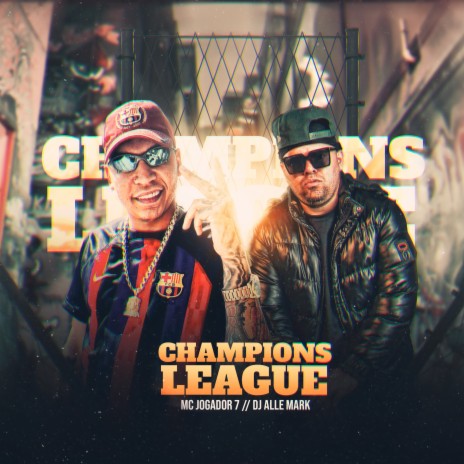 Champions League ft. DJ ALLE MARK | Boomplay Music