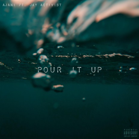 Pour It Up ft. Jay Activist | Boomplay Music