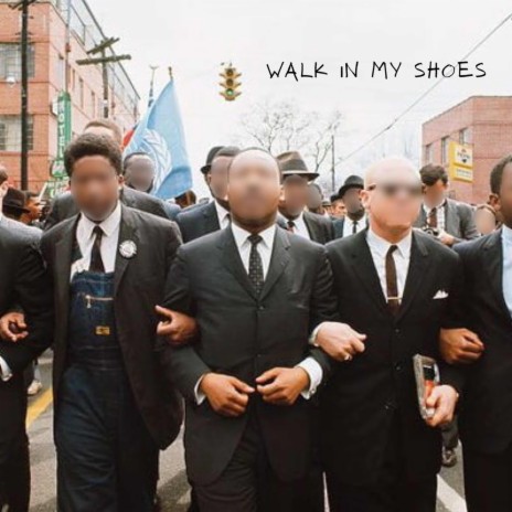 Walk in My Shoes | Boomplay Music