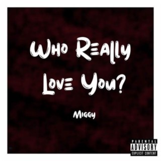 Who Really Love You? lyrics | Boomplay Music
