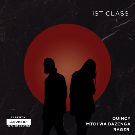 1st class ft. Mtoi wa Bazenga | Boomplay Music