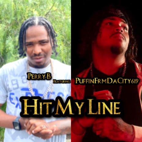 Hit My Line ft. PuffinFrmDaCity619 | Boomplay Music