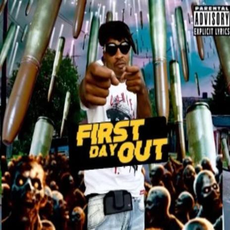 First Day Out | Boomplay Music