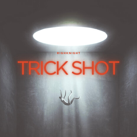 Trick Shot | Boomplay Music