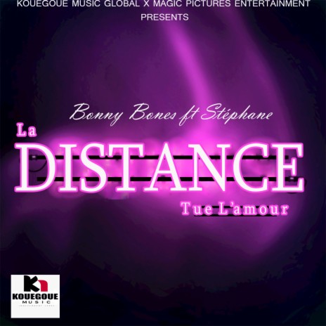 La Distance Tue L'amour (feat. Stéphane) | Boomplay Music