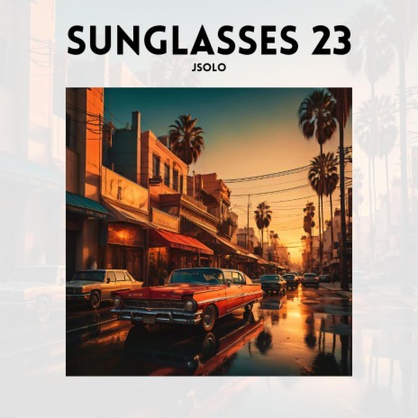 Sunglasses 23 | Boomplay Music