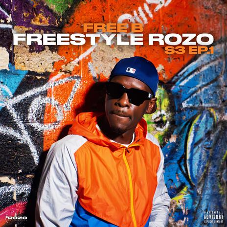 Free B (S3. Freestyle Rozo EP1) | Boomplay Music