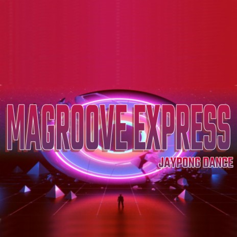 MAGROOVE EXPRESS JAYPONG DANCE | Boomplay Music