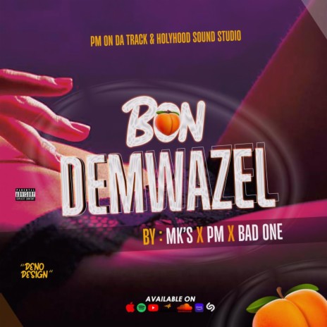Bon Demwazel ft. Pm On Da Track & BAD ONE | Boomplay Music