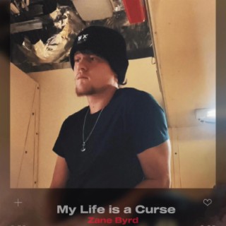 My Life is a Curse