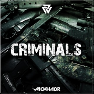 Criminals