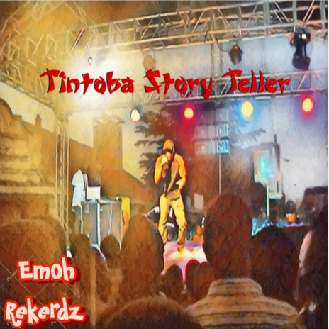 Tintoba Story Teller | Boomplay Music