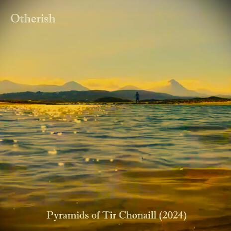 Pyramids of Tír Chonaill (2024) | Boomplay Music