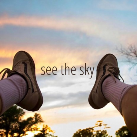 See the Sky | Boomplay Music