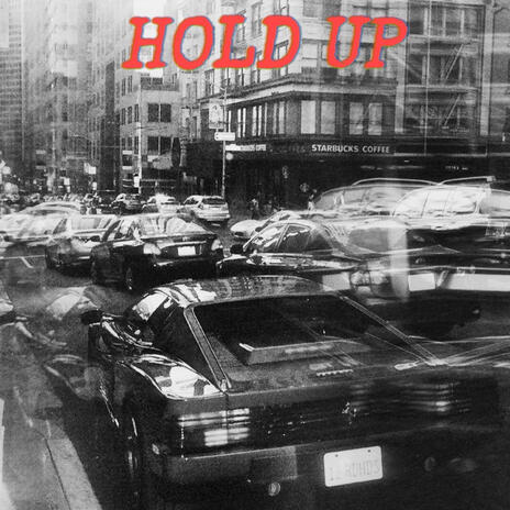 Hold up | Boomplay Music