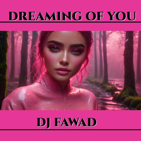 DREAMING OF YOU | Boomplay Music