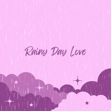 Rainy Day Love II