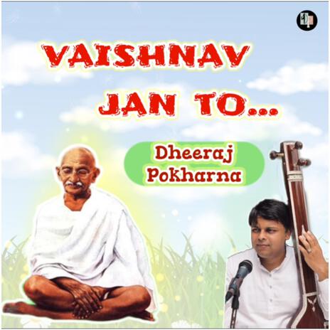 Vaishnav Jan To | Boomplay Music