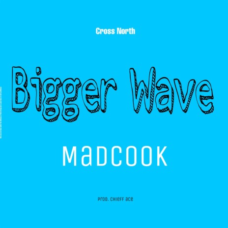 Bigger Wave | Boomplay Music