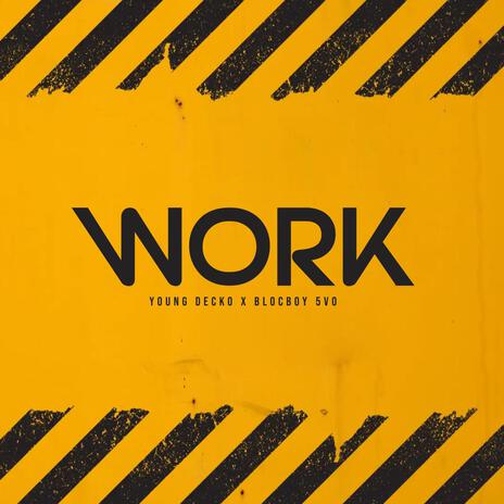 Work ft. Blocboy 5vo | Boomplay Music