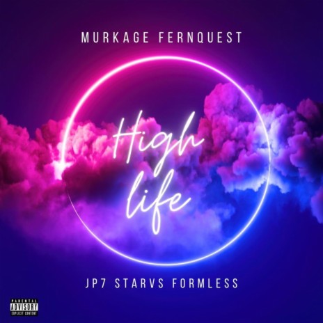High Life ft. Fernquest, JP7, Starvz & Formless | Boomplay Music