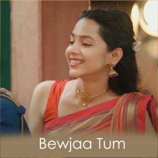 Bewjaa Tum